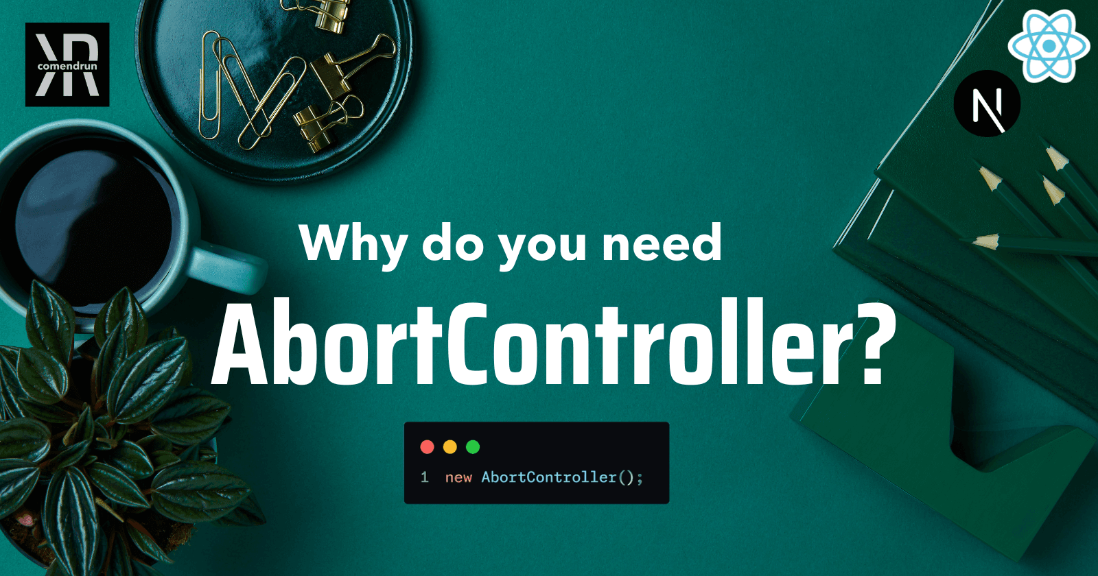 Enhancing React/NextJS app with native AbortController interface in JavaScript/TypeScript